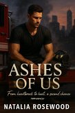 Ashes of Us: From Heartbreak to Heat, a Second Chance Romance (Firefighter Hearts) (eBook, ePUB)