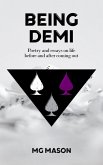 Being Demi: Poetry and essays on life before and after coming out (eBook, ePUB)