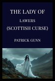 The Lady Of Lawers (Scottish Curse) (eBook, ePUB) The Lady Of Lawers (Scottish Curse) (eBook, ePUB)