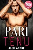 Pari Tenu (MM) Nouvelle érotique Gay (eBook, ePUB)