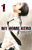 My Home Hero vol. 01 (eBook, ePUB) My Home Hero vol. 01 (eBook, ePUB)