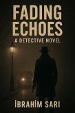 Fading Echoes (eBook, ePUB)