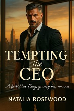 Cover Tempting the CEO: A Forbidden Fling, Grumpy Boss Romance (Grump & Heart Series) (eBook, ePUB)