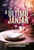 O Último Jantar (eBook, ePUB) O Último Jantar (eBook, ePUB)