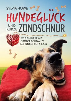 Cover Hundeglück und kurze Zündschnur (eBook, ePUB)