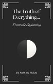 The Truth of Everything...From the Beginning (eBook, ePUB)