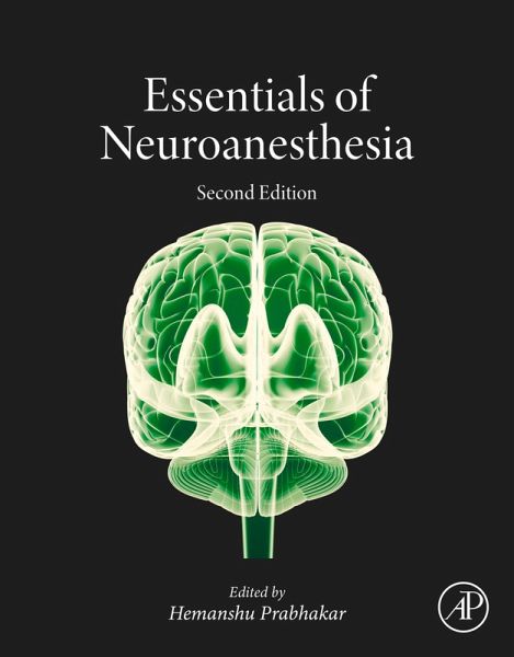 Essentials of Neuroanesthesia (eBook, ePUB) Essentials of Neuroanesthesia (eBook, ePUB)