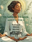 The Mirror, The Mask, and the Voice (eBook, ePUB)