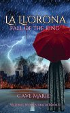 La Llorona: Fall of the King (Weeping Women Mafia, #2) (eBook, ePUB)