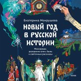 Novyy god v russkoy istorii. Maskarady, razorenie elki, baly i svyatochnye rasskazy (MP3-Download) Novyy god v russkoy istorii. Maskarady, razorenie elki, baly i svyatochnye rasskazy (MP3-Download)
