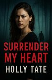 Surrender My Heart (eBook, ePUB)