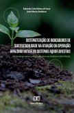 Sistematização de Indicadores de Sustentabilidade na Atuação da Operação Amazônia Nativa em Sistemas Agroflorestais (eBook, ePUB)