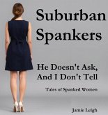 Suburban Spankers: He Doesn't Ask, And I Don't Tell (eBook, ePUB)