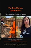 The Holy Qur'an, Political Fire: The Extremism of Valentina Gomez (eBook, ePUB) The Holy Qur'an, Political Fire: The Extremism of Valentina Gomez (eBook, ePUB)