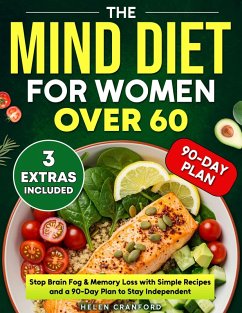 The MIND Diet For Women Over 60 (eBook, ePUB) Cover The MIND Diet For Women Over 60 (eBook, ePUB)