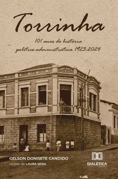 Cover Torrinha - 101 anos de história político-administrativa 1923-2024 (eBook, ePUB)