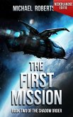 The First Mission - Book Two of The Shadow Order (Nederlandse editie) (eBook, ePUB) The First Mission - Book Two of The Shadow Order (Nederlandse editie) (eBook, ePUB)