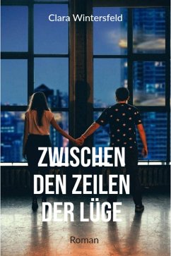Cover Zwischen den Zeilen der Lüge (eBook, ePUB)