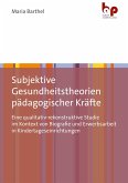 Subjektive Gesundheitstheorien pädagogischer Kräfte (eBook, PDF) Subjektive Gesundheitstheorien pädagogischer Kräfte (eBook, PDF)