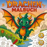 DRACHEN Malbuch für Kinder ab 6 Jahren
