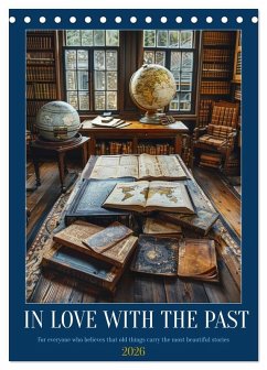 Cover In Love with the Past (Desk Calendar 2026 DIN A5 portrait), CALVENDO 12 Month DeskCalendar