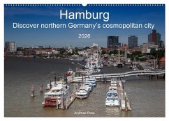 Hamburg.Discover northern Germany's cosmopolitan city (Wall Calendar 2026 DIN A2 landscape), CALVENDO 12 Month Wall Calendar Hamburg.Discover northern Germany's cosmopolitan city (Wall Calendar 2026 DIN A2 landscape), CALVENDO 12 Month Wall Calendar