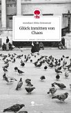 Glück inmitten von Chaos. Life is a Story - story.one Glück inmitten von Chaos. Life is a Story - story.one