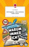 Life happens - aber meistens trifft's mich. Life is a Story - story.one