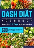 DASH Diät Kochbuch DASH Diät Kochbuch