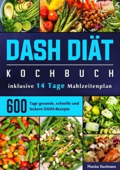 DASH Diät Kochbuch - Kaufmann, Monika