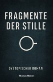 Fragmente der Stille