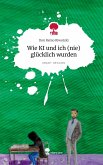 Wie KI und ich (nie) glücklich wurden. Life is a Story - story.one Wie KI und ich (nie) glücklich wurden. Life is a Story - story.one