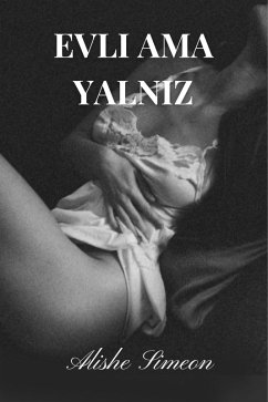 Cover Evli ama Yalniz (eBook, ePUB)