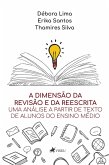 A Dimensão da Revisão e da Reescrita (eBook, ePUB)