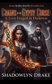 Chains of the Gypsy Curse: A Love Forged in Darkness (eBook, ePUB)