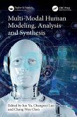 Multi-Modal Human Modeling, Analysis and Synthesis (eBook, PDF) Multi-Modal Human Modeling, Analysis and Synthesis (eBook, PDF)