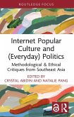 Internet Popular Culture and (Everyday) Politics (eBook, ePUB)