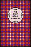 The Silly Goose: A Fairy Tale (Mere World) (eBook, ePUB) The Silly Goose: A Fairy Tale (Mere World) (eBook, ePUB)