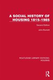 A Social History of Housing 1815-1985 (eBook, PDF)