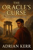 The Oracle's Curse (AN ATHENIAN MYSTERY, #4) (eBook, ePUB) The Oracle's Curse (AN ATHENIAN MYSTERY, #4) (eBook, ePUB)
