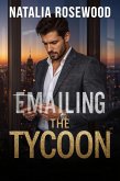 Emailing the Tycoon (Billionaire Messages) (eBook, ePUB) Emailing the Tycoon (Billionaire Messages) (eBook, ePUB)