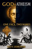 God & Atheism: One Face,, Two Names (eBook, ePUB)