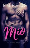Mío: Un relato erótico (Cortos y picantes) (eBook, ePUB)