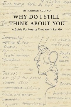Why Do I Still Think About You (eBook, ePUB) - Audino, Karmen