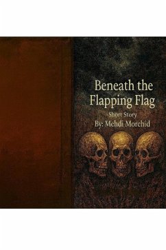 Cover Beneath the Flapping Flag (eBook, ePUB)
