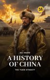 The Yuan Dynasty: A History of China (eBook, ePUB)