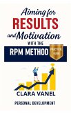 Aiming for Results and Motivation with the RPM Method (eBook, ePUB)