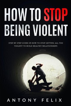 Cover How To Stop Being Violent (eBook, ePUB)
