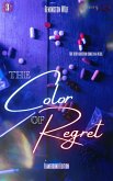The Color Of Regret: Flamebound Edition (House Of Teeth Saga: Flamebound Edition, #3) (eBook, ePUB)