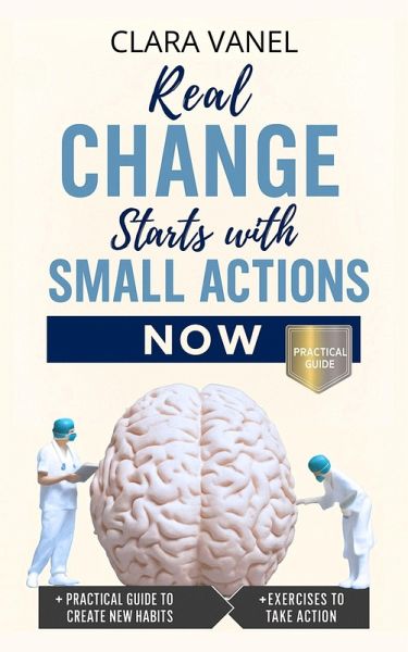 Real Change Starts with Small Actions (eBook, ePUB)